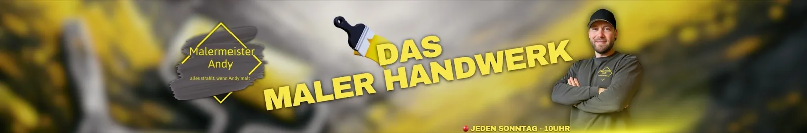 Kanalbanner „Das Maler Handwerk“ – der YouTube-Kanal von Malermeister Andy